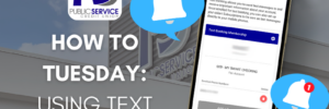 PSCU HOW-TO TUESDAY: USING TEXT BANKING