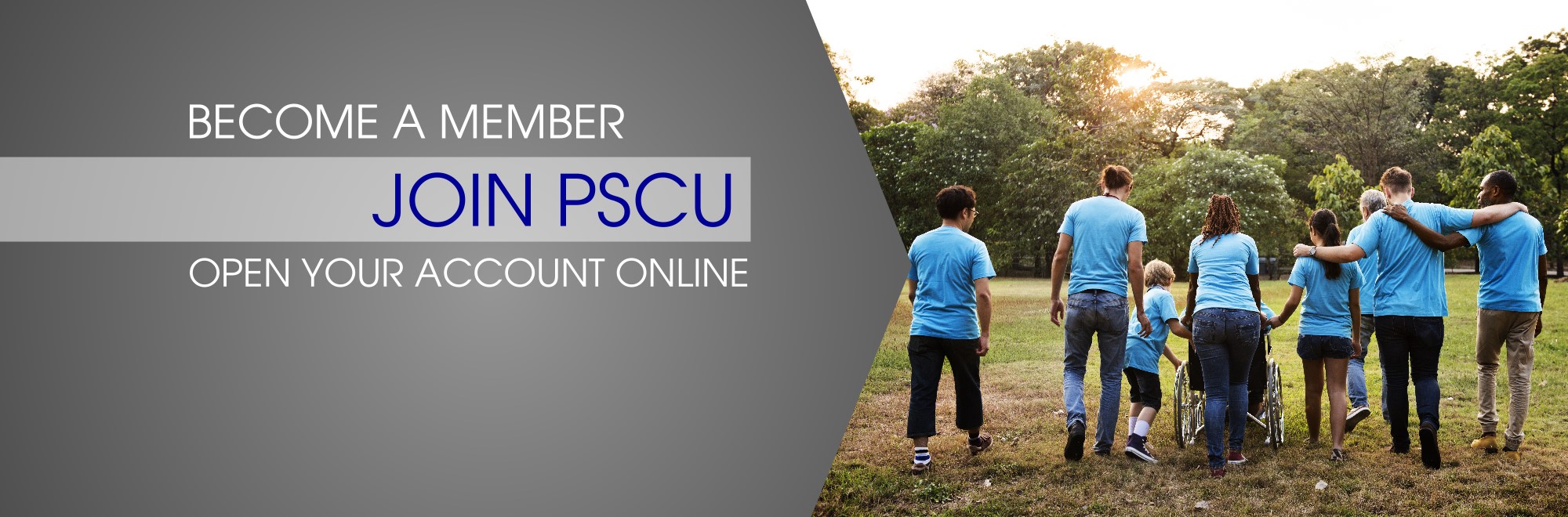 Become a Member. Join PSCU. Open your account online.