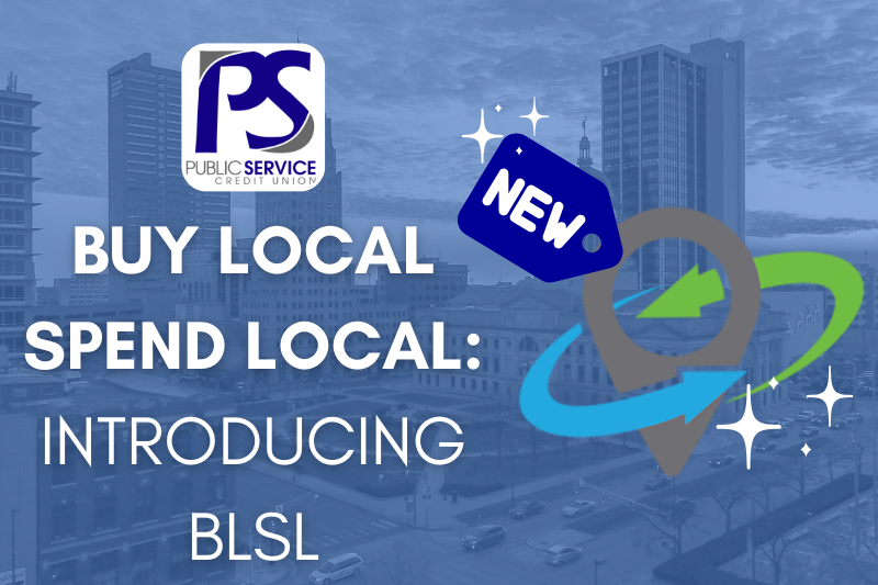 PSCU BUY LOCAL SPEND LOCAL: INTRODUCING 2021