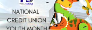 PSCU - NATIONAL CREDIT UNION YOUTH MONTH