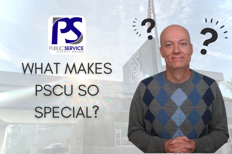PSCU - WHAT MAKES PSCU SO SPECIAL?
