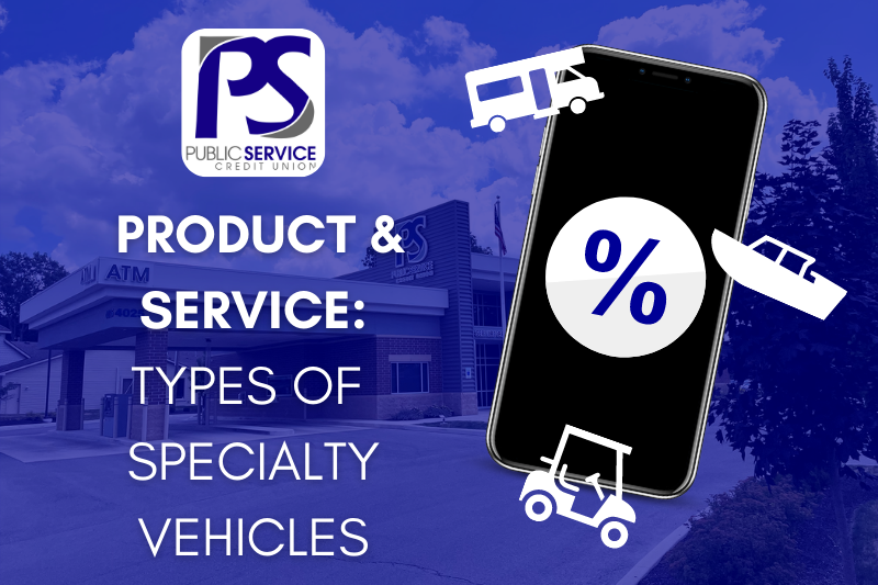 PSCU: PRODUCT AND SERVICE TYPES OF SPECIALTY VEHICLES
