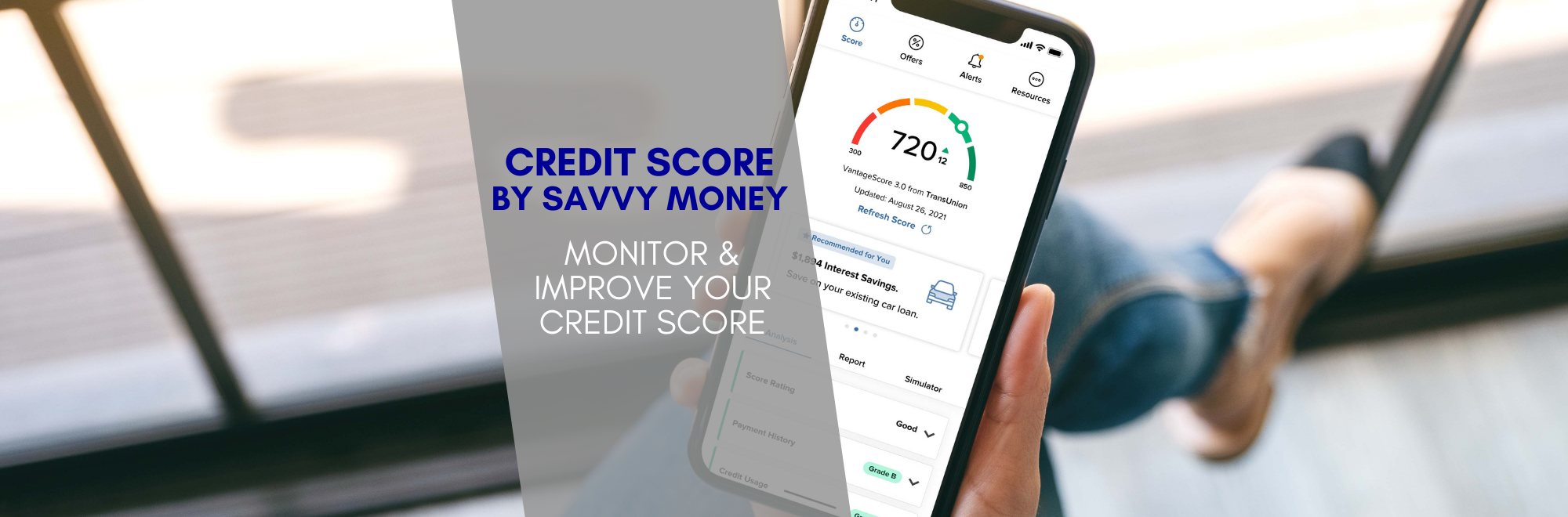 Credit Score by Savvy Money Monitor & Improve your credit score