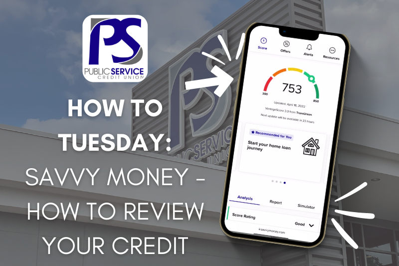 How to Tuesday: Savvy Money - How to Review Your Credit