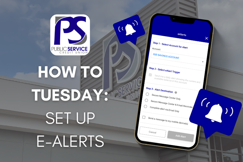 PSCU - How to Tuesday: Set Up E-alerts