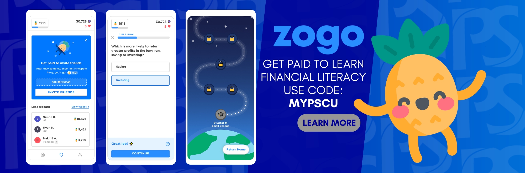 Zogo Get paid to learn financial literacy Use code MYPSCU click to learn more
